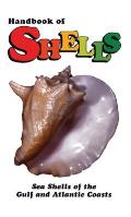 Handbook of Shells: Sea Shells of the Gulf and Atlantic Coasts