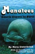Manatees Gentle Giants In Peril
