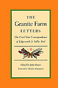 Granite Farm Letters The Civil War Corre
