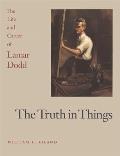 Truth in Things The Life & Career of Lamar Dodd