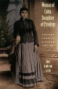 Woman of Color, Daughter of Privlege: Amanda America Dickson, 1849-1893