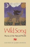 Wild Song Poems Of The Natural World