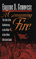 Consuming Fire Fall Of The Confederacy