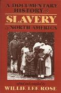 Documentary History of Slavery in North America
