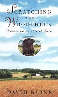 Scratching the Woodchuck: Nature on an Amish Farm