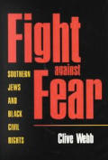 Fight Against Fear Southern Jews & Black