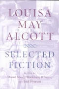 Louisa May Alcott Selected Fiction