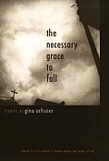 Necessary Grace To Fall Stories
