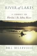 River of Lakes A Journey on Floridas St Johns River