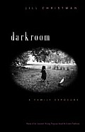 Darkroom A Family Exposure