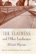 Flatness & Other Landscapes