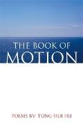 The Book of Motion: Poems