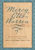 Mercy Otis Warren: Selected Letters