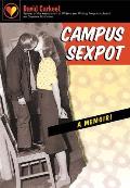 Campus Sexpot A Memoir