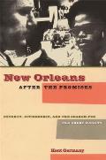 New Orleans After the Promises Poverty Citizenship & the Search for the Great Society