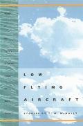 Low Flying Aircraft: Stories