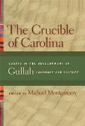 The Crucible of Carolina