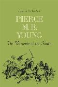 Pierce M. B. Young: The Warwick of the South