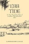 Ebb Tide: As Seen Through the Diary of Josephine Clay Habersham, 1863