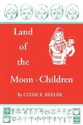 Land of the Moon-Children: The Primitive San Blas Culture in Flux
