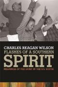 Flashes of a Southern Spirit: Meanings of the Spirit in the U.S. South