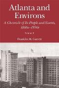 Atlanta and Environs: A Chronicle of Its People and Events, 1880s-1930s