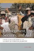 Development, Security, and Aid: Geopolitics and Geoeconomics at the U.S. Agency for International Development
