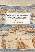 Creolization and Contraband: Cura?ao in the Early Modern Atlantic World