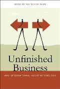 Unfinished Business Why International Negotiations Fail