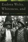 Eudora Welty, Whiteness, and Race