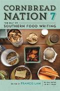Cornbread Nation 7: The Best of Southern Food Writing
