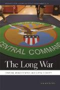 Long War: Centcom, Grand Strategy, and Global Security