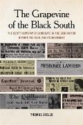 The Grapevine of the Black South: The Scott Newspaper Syndicate in the Generation Before the Civil Rights Movement