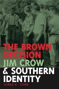 Brown Decision, Jim Crow, and Southern Identity
