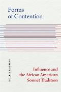 Forms of Contention Influence & the African American Sonnet Tradition