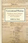 Conventional Wisdom: The Alternate Article V Mechanism for Proposing Amendments to the U.S. Constitution