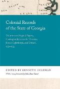 Colonial Records of the State of Georgia: Volume 20: Original Papers, Correspondence to the Trustees, James Oglethorpe, and Others, 1732-1735