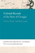 Colonial Records of the State of Georgia: Volume 31: Trustees Letter Book, 1745-1752
