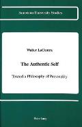 The Authentic Self: Toward a Philosophy of Personality