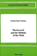 Wordsworth and the Motions of the Mind