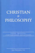 Christian Philosophy: Greek, Medieval, Contemporary Reflections