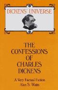 The Confessions of Charles Dickens: A Very Factual Fiction