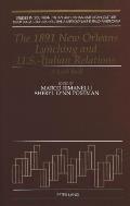 The 1891 New Orleans Lynching and U.S.-Italian Relations: A Look Back