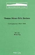 Thomas Mann - F?lix Bertaux: Correspondence 1923-1948