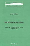 The Demise of the Author: Autonomy and the German Writer, 1770-1848