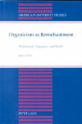 Organicism as Reenchantment: Whitehead, Prigogine, and Barth