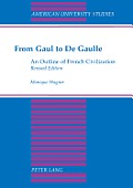 From Gaul to de Gaulle: An Outline of French Civilization