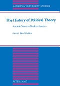The History of Political Theory: Ancient Greece to Modern America