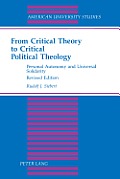 From critical theory to critical political theology personal autonomy & universal solidarity