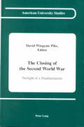 The Closing of the Second World War: Twilight of a Totalitarianism